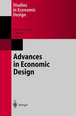 Advances in Economic Design - Sertel, Murat R (Editor), and Koray, Semih (Editor)