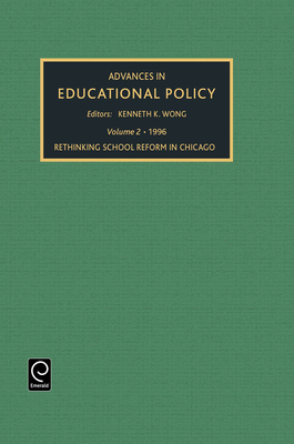 ADVANCES IN EDUCATIONAL POLICY - Wong, Kenneth K. (Editor)