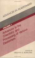 Advances in Elastomers, Volume I