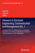 Advances in Electronic Engineering, Communication and Management Vol.2: Proceedings of the Eecm 2011 International Conference on Electronic Engineering, Communication and Management, Held December 24-25, 2011, Beijing, China