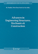 Advances in Engineering Structures, Mechanics & Construction: Proceedings of an International Conference on Advances in Engineering Structures, Mechanics & Construction, Held in Waterloo, Ontario, Canada, May 14-17, 2006