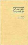 Advances in Enzymology and Related Areas of Molecular Biology, Volume 64