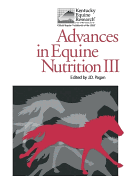 Advances in Equine Nutrition