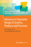 Advances in Ergonomic Design of Systems, Products and Processes: Proceedings of the Annual Meeting of Gfa 2015