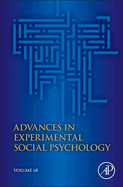 Advances in Experimental Social Psychology: Volume 68