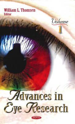 Advances in Eye Research: Volume 1 - Thomsen, William L (Editor)