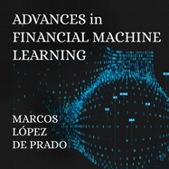 Advances in Financial Machine Learning