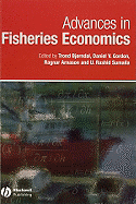 Advances in Fisheries Economics: Festschrift in Honour of Professor Gordon R. Munro