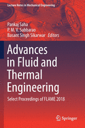 Advances in Fluid and Thermal Engineering: Select Proceedings of Flame 2018
