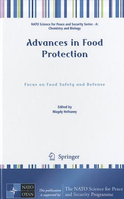 Advances in Food Protection: Focus on Food Safety and Defense - Hefnawy, Magdy (Editor)