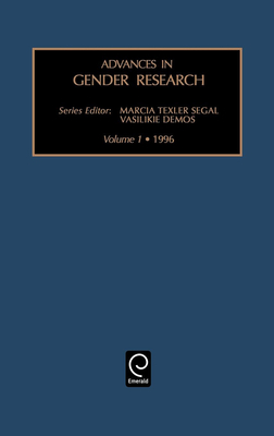 Advances in Gender Research - Demos (Editor), and Segal, Marcia Texler (Editor)