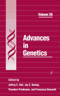 Advances in Genetics: Volume 36