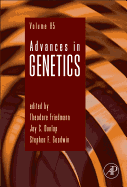 Advances in Genetics: Volume 85