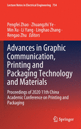 Advances in Graphic Communication, Printing and Packaging Technology and Materials: Proceedings of 2020 11th China Academic Conference on Printing and Packaging