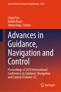 Advances in Guidance, Navigation and Control: Proceedings of 2024 International Conference on Guidance, Navigation and Control (Volume 12)