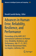 Advances in Human Error, Reliability, Resilience, and Performance: Proceedings of the Ahfe 2019 International Conference on Human Error, Reliability, Resilience, and Performance, July 24-28, 2019, Washington D.C., USA