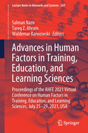 Advances in Human Factors in Training, Education, and Learning Sciences: Proceedings of the Ahfe 2021 Virtual Conference on Human Factors in Training, Education, and Learning Sciences, July 25-29, 2021, USA