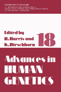 Advances in Human Genetics: Volume 18