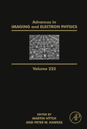 Advances in Imaging and Electron Physics: Volume 223