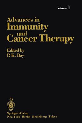 Advances in Immunity and Cancer Therapy: Volume 1 - Ray, P K