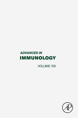 Advances in Immunology: Volume 158 - Alt, Frederick W (Editor), and Murphy, Kenneth (Editor)