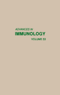 Advances in Immunology: Volume 53