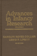 Advances in Infancy Research, Volume 9