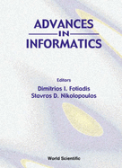 Advances in Informatics - Proceedings of the 7th Hellenic Conference on Informatics (Hci'99) - Nikolopoulos, Stavros D (Editor), and Fotiadis, Dimitrios I (Editor)