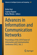 Advances in Information and Communication Networks: Proceedings of the 2018 Future of Information and Communication Conference (Ficc), Vol. 2