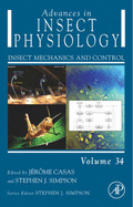 Advances in Insect Physiology, Volume 34: Insect Mechanics and Control