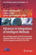 Advances in Integrations of Intelligent Methods: Post-Workshop Volume of the 8th International Workshop Cima 2018, Volos, Greece, November 2018 (in Conjunction with IEEE Ictai 2018)