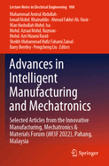 Advances in Intelligent Manufacturing and Mechatronics: Selected Articles from the Innovative Manufacturing, Mechatronics & Materials Forum (iM3F 2022), Pahang, Malaysia