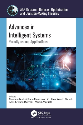 Advances in Intelligent Systems: Paradigms and Applications - Guduri, Manisha (Editor), and Maheswari V, Uma (Editor), and Aluvalu, Rajanikanth (Editor)