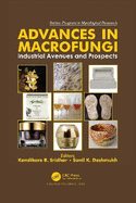 Advances in Macrofungi: Industrial Avenues and Prospects