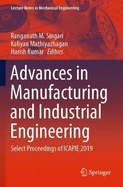 Advances in Manufacturing and Industrial Engineering: Select Proceedings of Icapie 2019