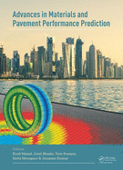 Advances in Materials and Pavement Prediction: Papers from the International Conference on Advances in Materials and Pavement Performance Prediction (AM3P 2018), April 16-18, 2018, Doha, Qatar