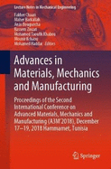 Advances in Materials, Mechanics and Manufacturing: Proceedings of the Second International Conference on Advanced Materials, Mechanics and Manufacturing (A3m'2018), December 17-19, 2018 Hammamet, Tunisia
