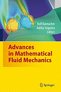 Advances in Mathematical Fluid Mechanics: Dedicated to Giovanni Paolo Galdi on the Occasion of His 60th Birthday