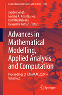 Advances in Mathematical Modelling, Applied Analysis and Computation: Proceedings of ICMMAAC 2024 - Volume 1