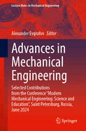 Advances in Mechanical Engineering: Selected Contributions from the Conference "Modern Mechanical Engineering: Science and Education", Saint Petersburg, Russia, June 2023