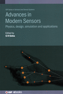 Advances in Modern Sensors: Physics, design, simulation and applications