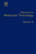 Advances in Molecular Toxicology, 6