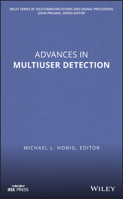 Advances in Multiuser Detection - Honig, Michael L