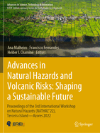 Advances in Natural Hazards and Volcanic Risks: Shaping a Sustainable Future: Proceedings of the 3rd International Workshop on Natural Hazards (Nathaz'22), Terceira Island--Azores 2022