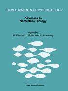 Advances in Nemertean Biology: Proceedings of the Third International Meeting on Nemertean Biology, y Coleg Normal, Bangor, North Wales, August 10-15, 1991