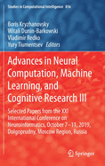 Advances in Neural Computation, Machine Learning, and Cognitive Research III: Selected Papers from the XXI International Conference on Neuroinformatics, October 7-11, 2019, Dolgoprudny, Moscow Region, Russia