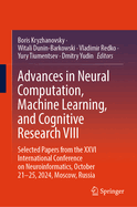 Advances in Neural Computation, Machine Learning, and Cognitive Research VIII: Selected Papers from the XXVI International Conference on Neuroinformatics, October 21-25, 2024, Moscow, Russia