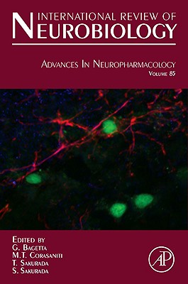 Advances in Neuropharmacology: Volume 85 - Bagetta, Giacinto (Editor), and Corasaniti, M Tiziana (Editor), and Sakurada, T (Editor)