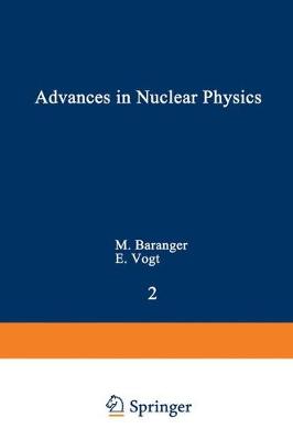Advances in Nuclear Physics: Volume 2 - Baranger, Michel, and Vogt, Erich