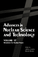 Advances in Nuclear Science and Technology: Simulators for Nuclear Power